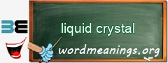 WordMeaning blackboard for liquid crystal